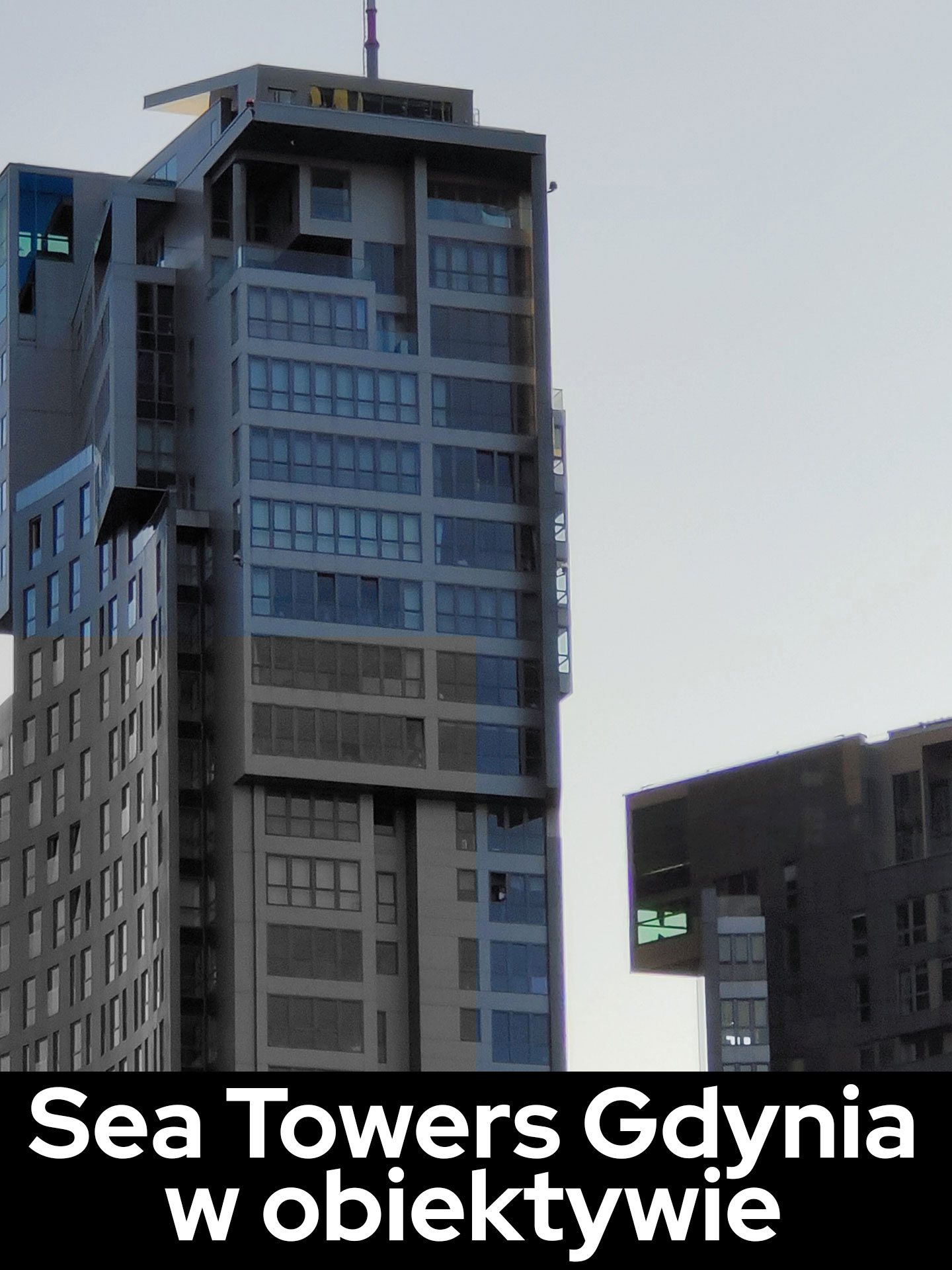 Sea Towers Gdynia w obiektywie.